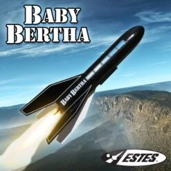 Estes Baby Bertha